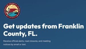 Get Updates from Franklin County, FL.